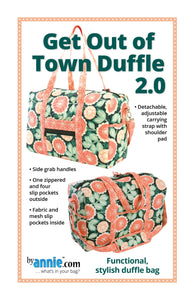 *Closeout Sale* Get Out Of Town Duffle 2.0, Patterns by Annie
