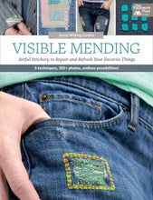 Load image into Gallery viewer, Visible Mending: Artful Stitchery to Repair and Refresh Your Favorite Things by Jenny Wilding Cardon
