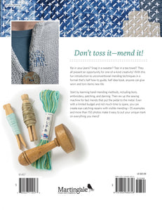Visible Mending: Artful Stitchery to Repair and Refresh Your Favorite Things by Jenny Wilding Cardon