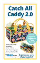 Load image into Gallery viewer, Catch All Caddy 2.0, Patterns by Annie