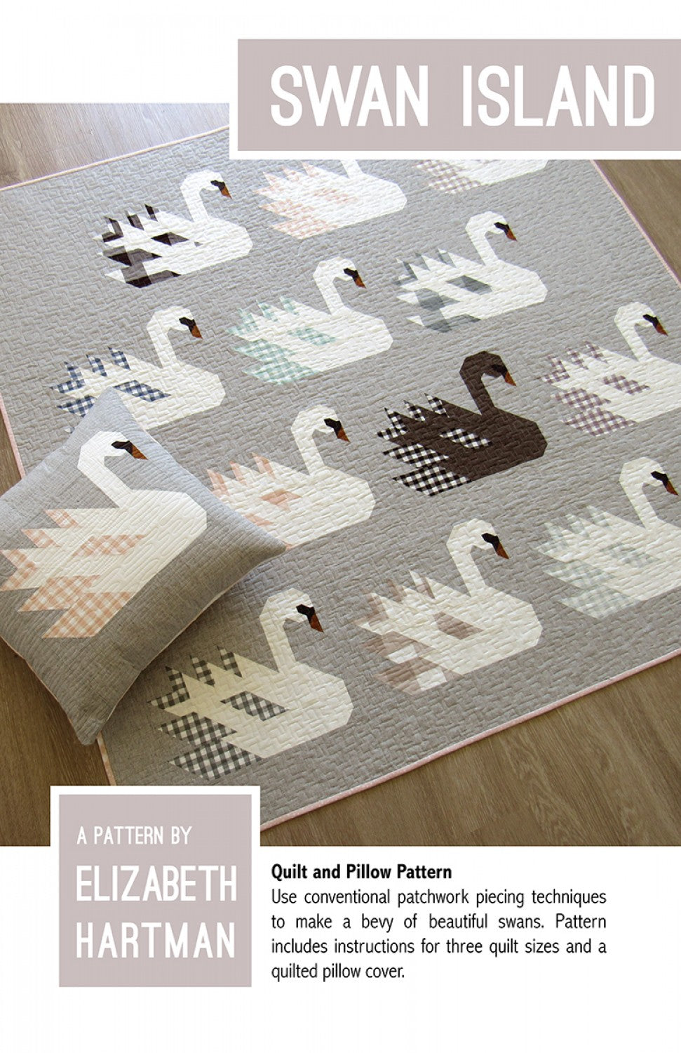 Quilt Pattern: Swan Island by Elizabeth Hartman