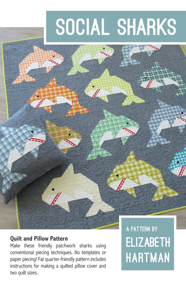 Quilt Pattern: Social Sharks by Elizabeth Hartman