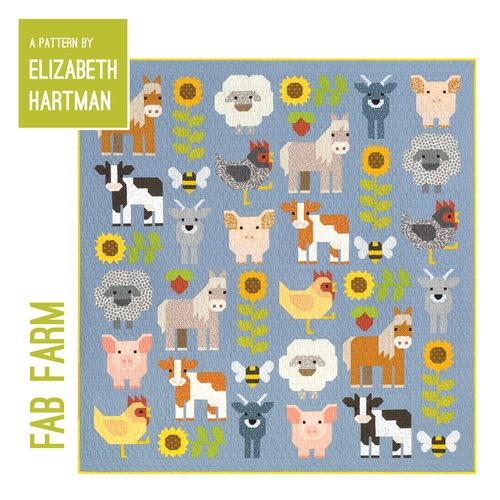 Quilt Pattern: Fab Farm by Elizabeth Hartman