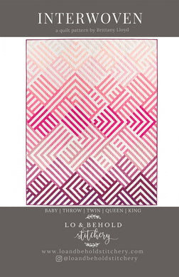 Quilt Pattern: Interwoven by Lo & Behold Stitchery