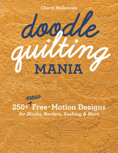 Doodle Quilting Mania by Cheryl Malkowski