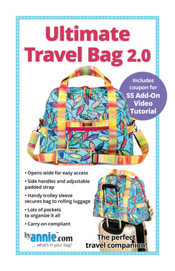 Ultimate Travel Bag 2.0, Patterns by Annie